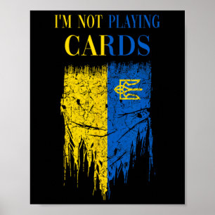 Póster No Estoy Jugando Cartas Zelensky Trump Apoya Ukrai