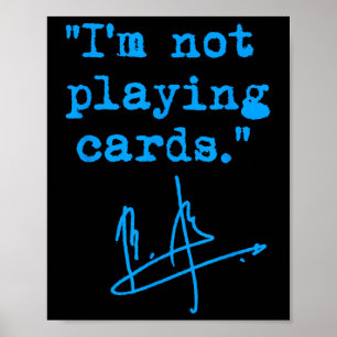 Póster No Estoy Jugando Cartas - Zelenskyy 1 