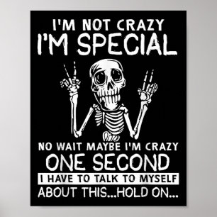 Póster No Estoy Loco Especial No Esperar Tal Vez Estoy Lo