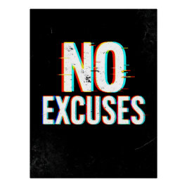 Póster No Excuses - Glitch Effect Motivational Art Print