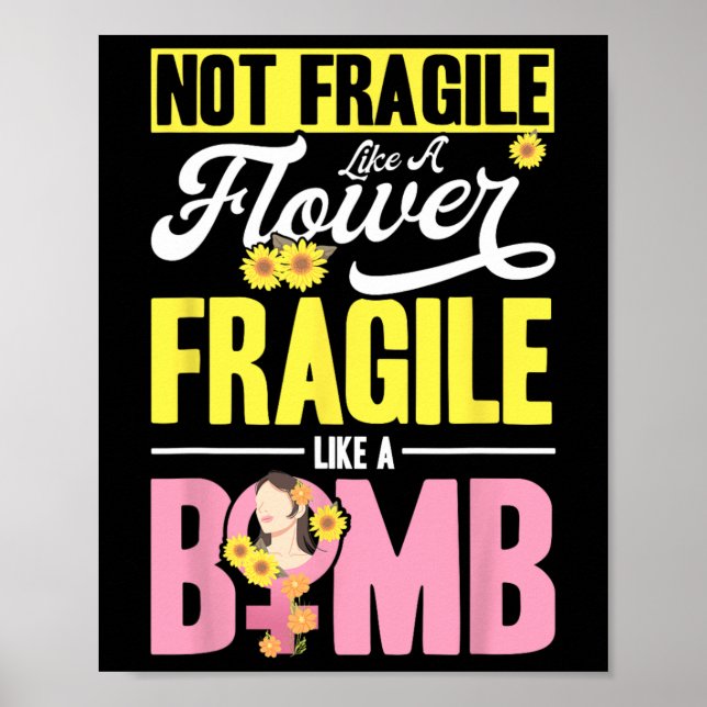 Póster No Frágiles Como Una Flor Frágil Como Una Bomba 2 (Frente)