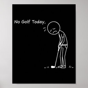 Póster No Golf Hoy Minimalista Golf Divertido Stickman Go