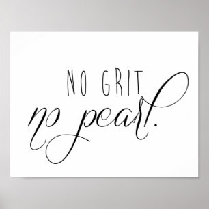 Póster No Grit No Pearl Poster