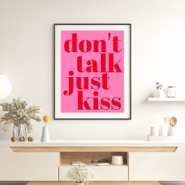Póster No hables solo besos - Tipografía rosa caliente