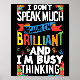 Póster No Hablo Mucho Porque Soy Autista Brillante