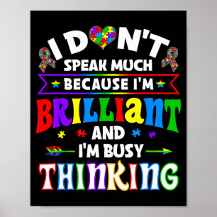 Póster No Hablo Mucho Porque Soy Brillante Estoy Ocupado 