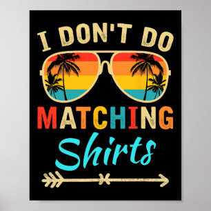 Póster No Hago Camisetas Combinadas Divertidas Familia Co