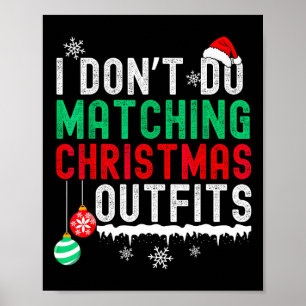 Póster No Hago Outfits Navideños a Juego Familia Parejas