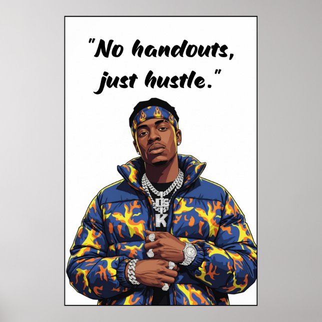 Póster No Handouts Just Hustle – Street Motivation Poster (Frente)