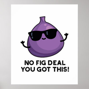 Póster No Hay Acuerdo De Fig. Tengo Este Divertido Bollo 