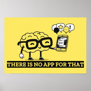 Póster No Hay Aplicación Para Tu Cerebro