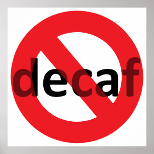 Póster ¡No Hay Decaf!