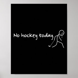 Póster No Hay Hockey Hoy Diciendo Divertido Hockey Amante