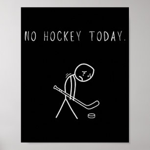 Póster No hay hockey hoy divertido triste hombre palo