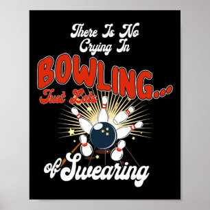 Póster No Hay Lágrimas En El Bowling Solo Mucho Jurar Div
