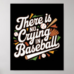 Póster No Hay Lloros En El Juego De Béisbol Gracioso