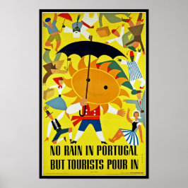 Póster No hay lluvia en Portugal, pero el turismo llega