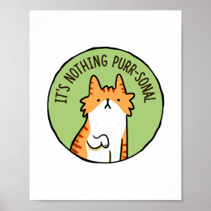 Póster No hay nada para el Poster de Cat Pun