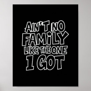 Póster No Hay Ninguna Familia Como La Que Tengo Camiseta