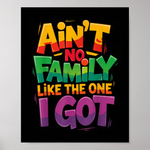 Póster No Hay Ninguna Familia Como La Que Tengo Para La F
