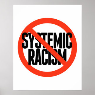 Póster No hay racismo sistémico