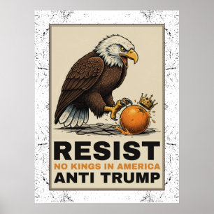 Póster No Hay Reyes En América Anti-Trump