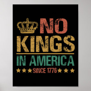 Póster No Hay Reyes En América Desde 1776 Anti-trump Dive