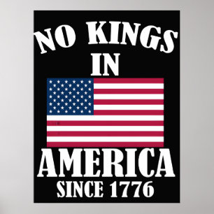 Póster No Hay Reyes En América Desde 1776 Bandera Patriót