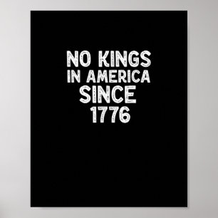 Póster No Hay Reyes En América Desde 1776 Demócratas Patr