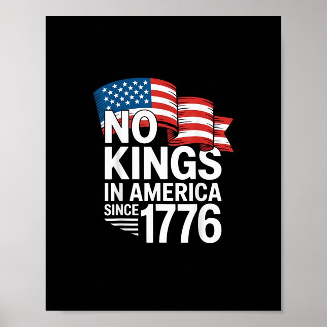 Póster No Hay Reyes En América Desde 1776 Protesta Creati (Frente)