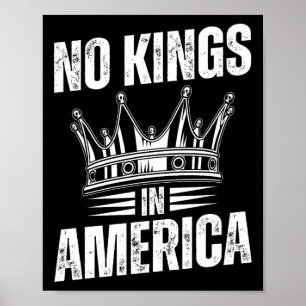 Póster No hay reyes en Estados Unidos Democracia en el Ín