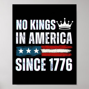 Póster No Hay Reyes En Estados Unidos Desde 1776 18