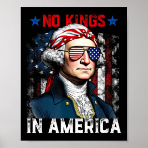 Póster No Hay Reyes En Estados Unidos Desde 1776 Camisa D