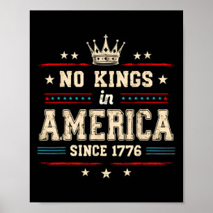Póster No Hay Reyes En Estados Unidos Desde 1776 Que Mole