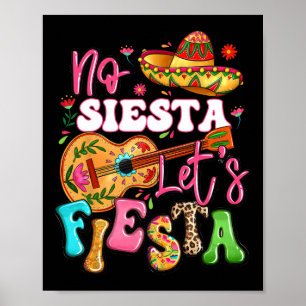 Póster No hay siesta vamos a Fiesta Guitar Cinco De Mayo 