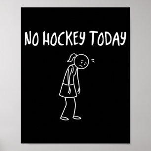 Póster No Hockey Hoy Figura Divertida Triste Sarcástica P
