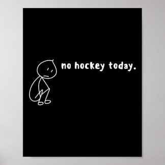 Póster No Hockey Hoy, No Temporada de Hockey, Me Encanta 