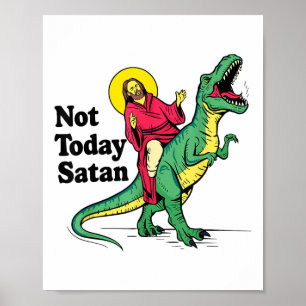 Póster No Hoy Satanás Jesús Monta Dinosaurios Niños Xm
