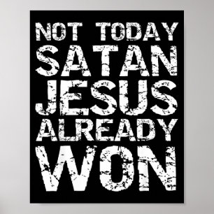 Póster No Hoy Satanás Jesús Ya Ganó Camiseta Cristiana De
