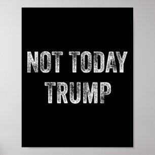 Póster No Hoy Trump No Es Mi Presidente Pro Democracia 