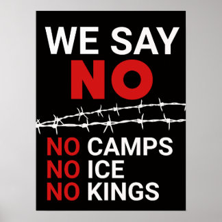 Póster No ICE No Camps No Kings DOWNLOAD Sign Poster