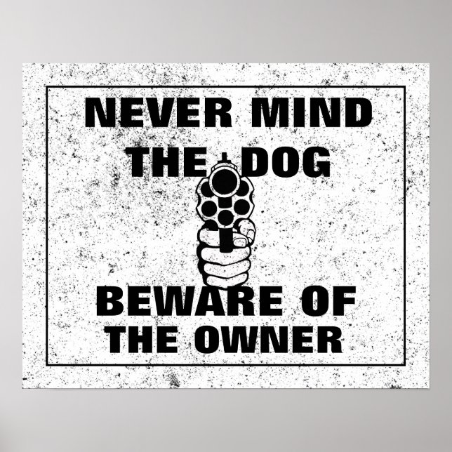 Póster No Importa Que El Perro Tenga Cuidado Con El Rótul (Frente)