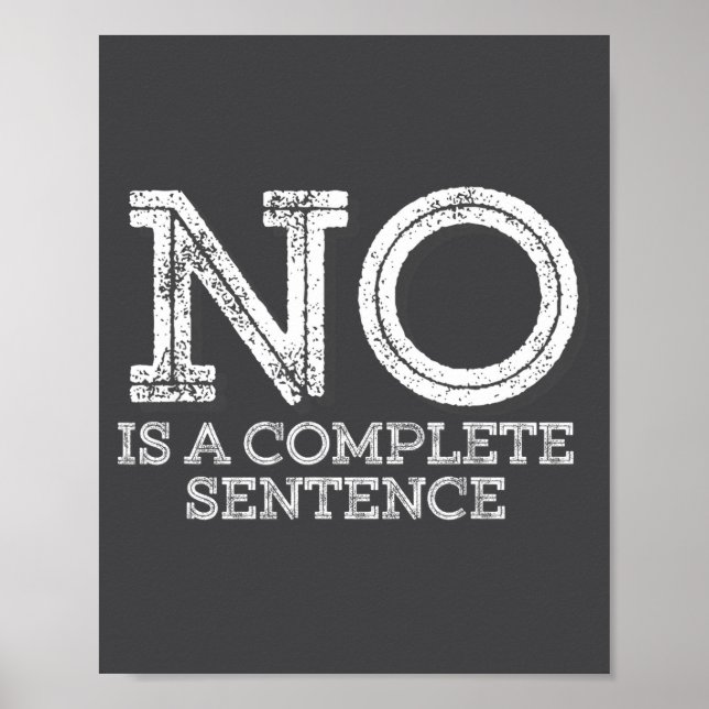Póster No Is A Complete Sentence - Funny Parent Quote  (Frente)