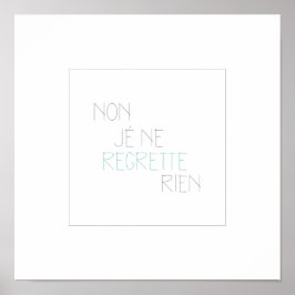 Póster No, Je Ne Regrette Rien- No, No Lamento Nada