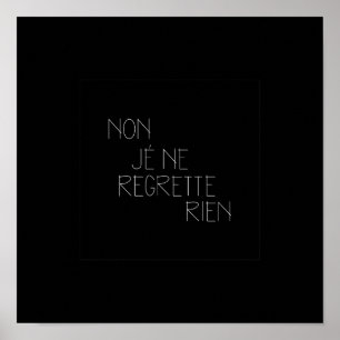 Póster No, Je Ne Regrette Rien- No, No Lamento Nada