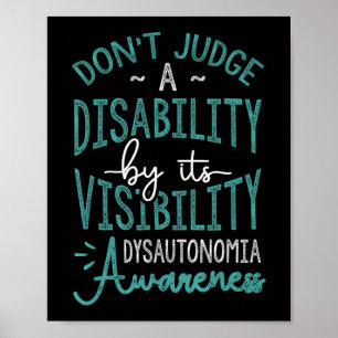 Póster No Juzguen A Disability, Dysautonomia Awareness T