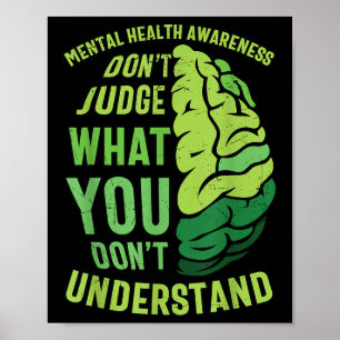 Póster No juzguen qué no entiende la salud mental de la g