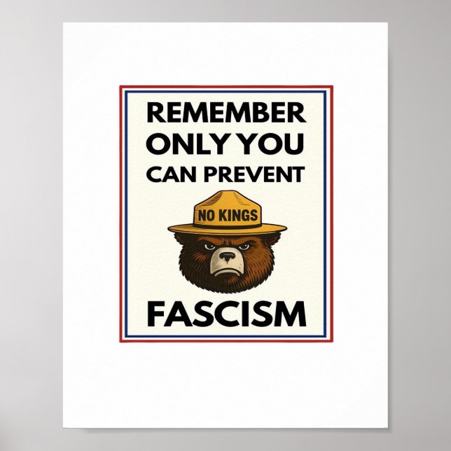 Póster No Kings Remember Only You Can Prevent Fascism (Frente)