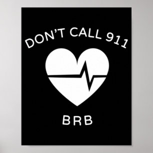 Póster No llame al 911 BRB POTS Disautonomía Conciencia T