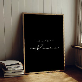 Póster No llovizna ni flores